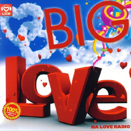 Big love. Дискотека лав радио. Сборник Love Radio. Love Radio 2011. Лав радио последние хиты.